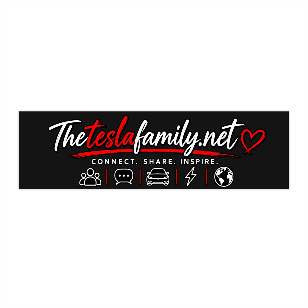 Tesla Family™ Community Bumper Sticker – Connect. Share. Inspire.