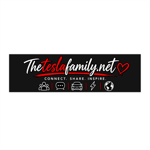 Tesla Family™ Community Bumper Sticker – Connect. Share. Inspire.